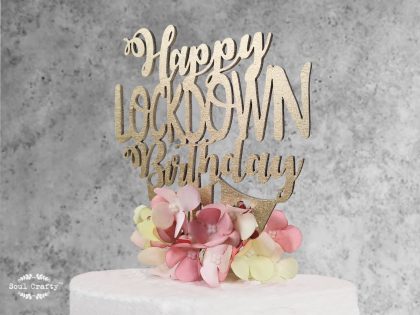 Happy Lockdown birthday cake topper